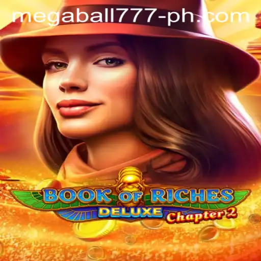 Discover the Secrets of Book of Riches Deluxe Chapter 2 and Megaball777