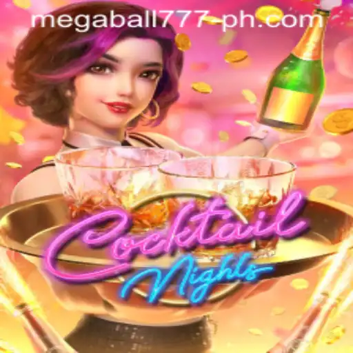 Exploring the Exciting World of CocktailNights: A Journey Through Megaball777