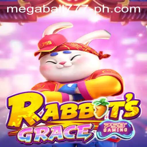Unveiling the Magic of RabbitsGrace: The Alluring World of Megaball777